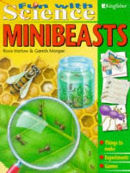 Minibeasts (Fun with Science S.)