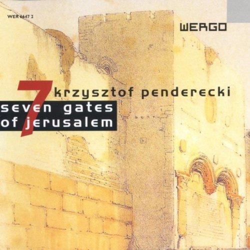 Krzysztof Penderecki: Seven Gates of Jerusalem