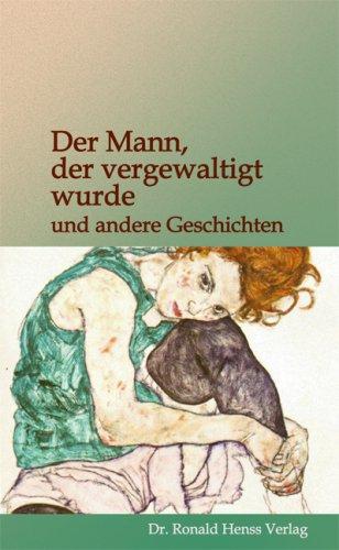 Der Mann, der vergewaltigt wurde und andere Geschichten