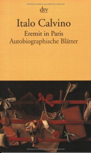 Eremit in Paris: Autobiographische Blätter