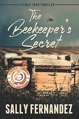 The Beekeeper's Secret: A Max Ford Thriller (A Max Ford Mystery Thriller, Band 2)