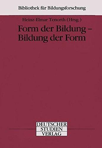 Form der Bildung - Bildung der Form (Bibliothek für Bildungsforschung)