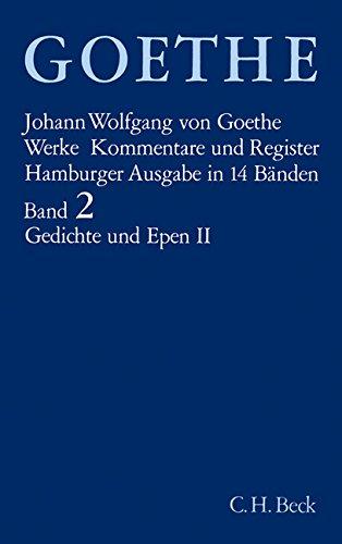 Goethe. Werke: Werke, 14 Bde. (Hamburger Ausg.), Bd.2, Gedichte und Epen