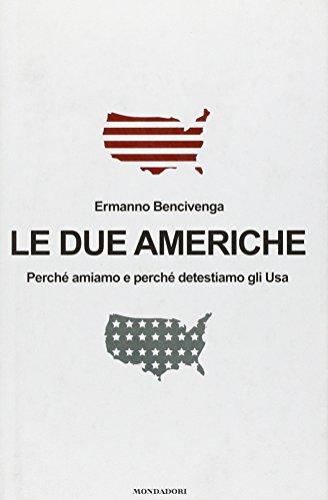 Due Americhe. Perché Amiamo E Perch