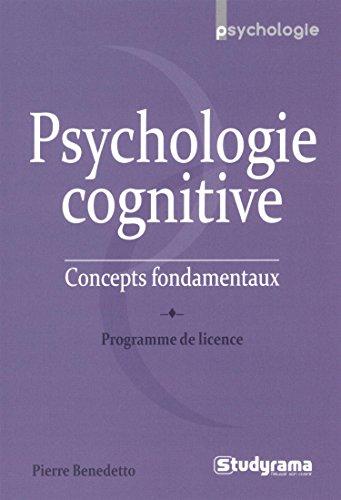 Psychologie cognitive : concepts fondamentaux : programme de licence