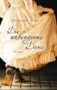 Die unbeugsame Dame: Roman