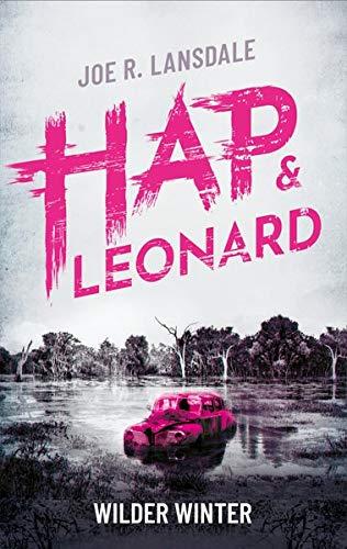 Wilder Winter (Hap & Leonard, Band 1)