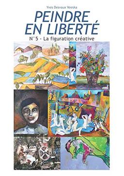 Peindre en liberté n°5 : La figuration créative