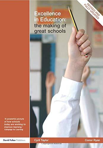 Excellence in Education: The Making of Great Schools