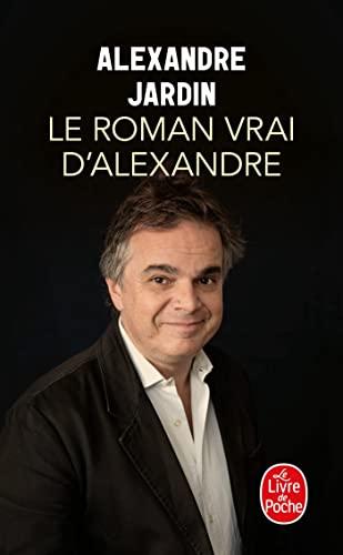 Le roman vrai d'Alexandre : aveux