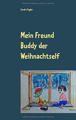 Mein Freund Buddy, der Weihnachtself: Band 1