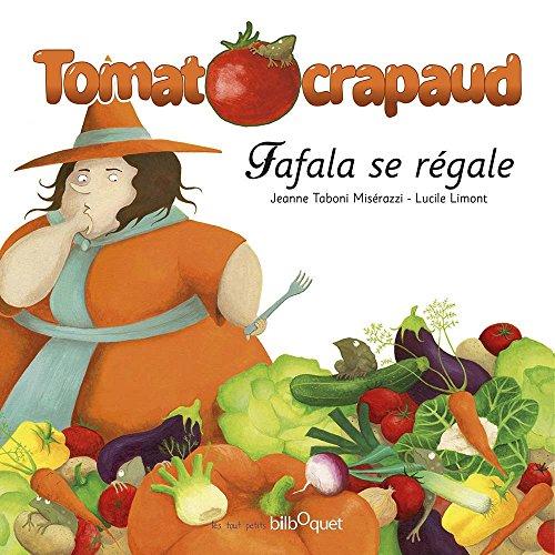 Tomatocrapaud. Fafala se régale