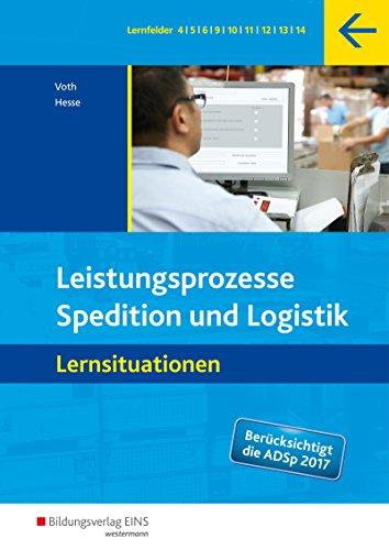 Spedition und Logistik: Leistungsprozesse: Lernsituationen