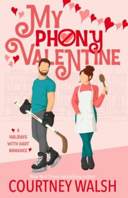 My Phony Valentine (Holidays With Hart)