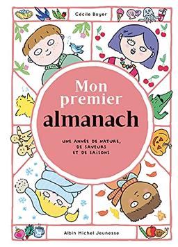 Mon premier almanach : une année de nature, de saveurs et de saisons