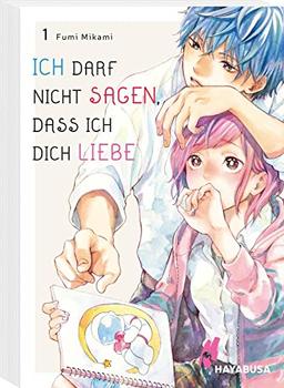 Ich darf nicht sagen, dass ich dich liebe 1: Sensible Coming-of-Age-Geschichte über eine geheime Liebe – Mit SNS Card in der 1. Auflage! (1)