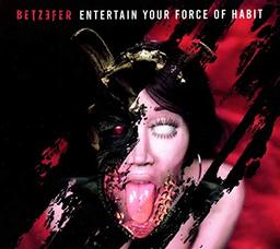 Entertain Your Force of Habit (Digipak)