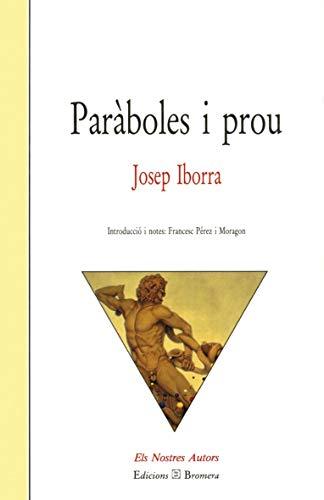 Paràboles i prou (Els Nostres Autors, Band 30)