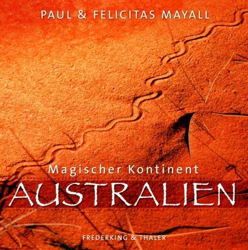 Magischer Kontinent Australien