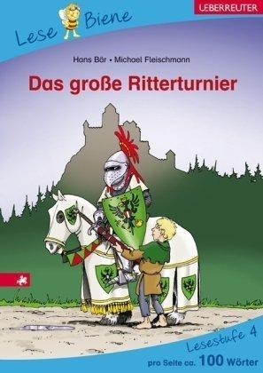 Das große Ritterturnier: Lesebiene Stufe 4