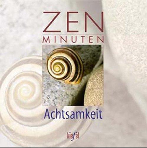 ZEN Minuten Achtsamkeit: (Ed. Kiefel)