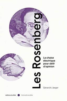 Les Rosenberg : la chaise électrique pour délit d'opinion