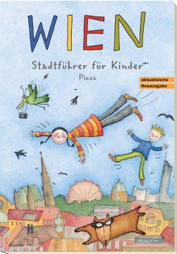 Wien. Stadtführer für Kinder