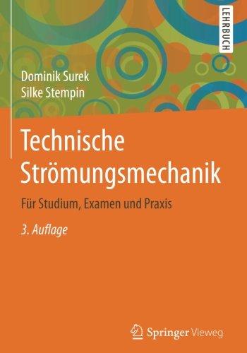 Technische Strömungsmechanik: Für Studium, Examen und Praxis