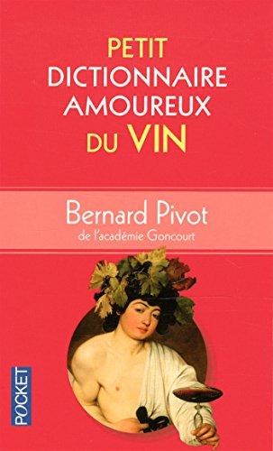 Petit dictionnaire amoureux du vin