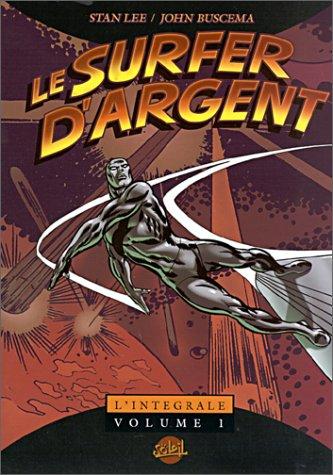 Le Surfer d'argent : l'intégrale. Vol. 1