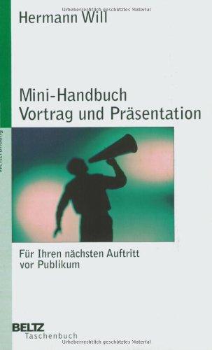 Mini-Handbuch Vortrag und Präsentation (Beltz Taschenbuch)