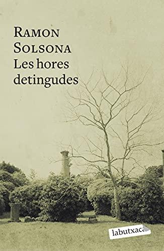 Les hores detingudes (LABUTXACA)