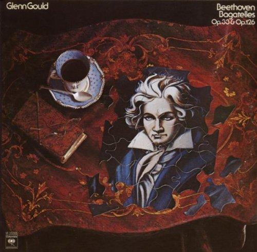 Glenn Gould Jubilee Edition: Beethoven: Bagatelles Op. 33 & Op. 126