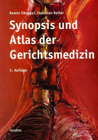 Synopsis und Atlas der Gerichtsmedizin