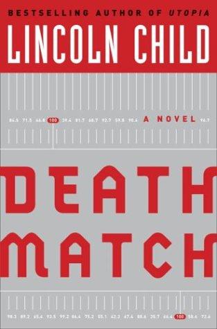 Death Match: A Novel (Child, Lincoln)