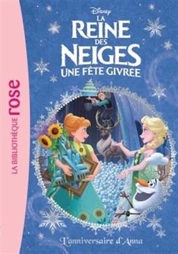 La reine des neiges : une fête givrée. Vol. 16. L'anniversaire d'Anna