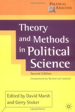 Theory and Methods in Political Science (Political Analysis (Palgrave Paperback))