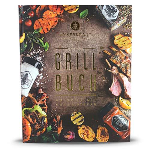 Das Ankerkraut Grillbuch: Am Grill mit Anne und Stefan