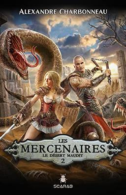 Les mercenaires, t2: Le désert maudit