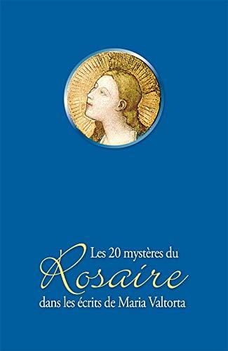 Les 20 mystères du rosaire dans les écrits de Maria Valtorta