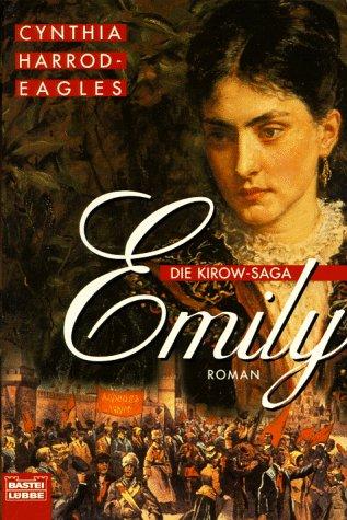 Die Kirow- Saga. Emily.