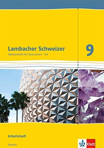 Lambacher Schweizer / Arbeitsheft plus Lösungsheft 9. Schuljahr: Ausgabe für Hessen G9