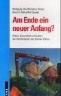 Am Ende ein neuer Anfang?