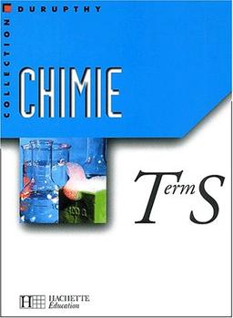 Chimie : terminale S : livre de l'élève