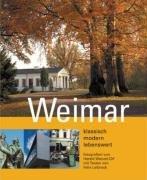 Weimar - klassisch, modern, lebenswert