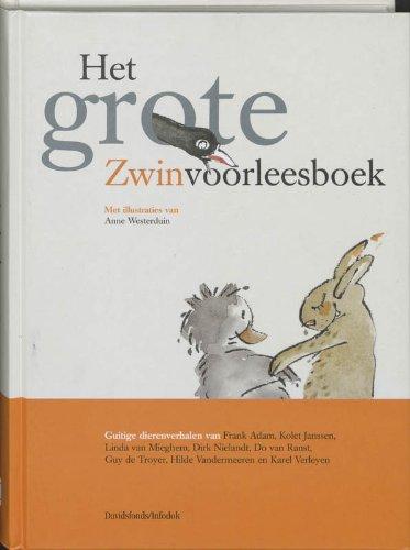 Het grote Zwinvoorleesboek: guitige dierenverhalen