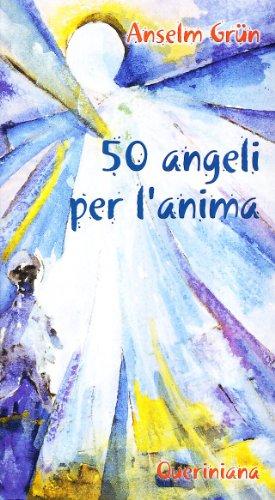 Cinquanta angeli per l'anima (Meditazioni)