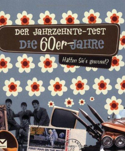 Der Jahrzehnte-Test: Die 60er Jahre