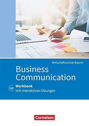 Commercial Correspondence - Wirtschaftsschule Bayern: Business Communication - Workbook mit interaktiven Übungen auf scook.de - Mit Lösungsbeileger und Audios online