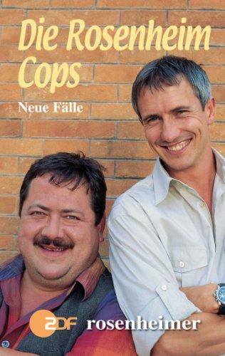 Die Rosenheim-Cops. Neue Fälle. Buch zu der ZDF-Fernsehserie